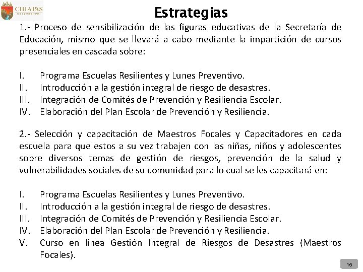 Estrategias 1. - Proceso de sensibilización de las figuras educativas de la Secretaría de