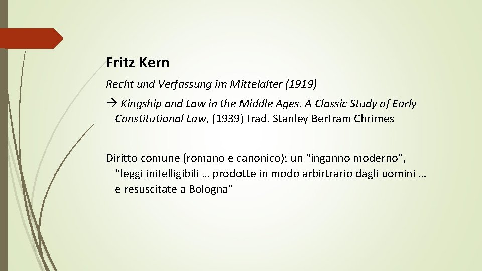 Fritz Kern Recht und Verfassung im Mittelalter (1919) Kingship and Law in the Middle