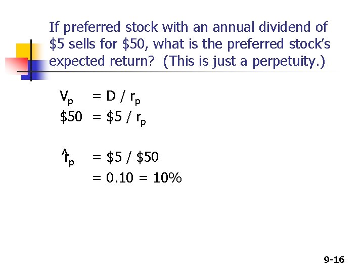 If preferred stock with an annual dividend of $5 sells for $50, what is