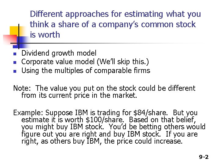 Different approaches for estimating what you think a share of a company’s common stock