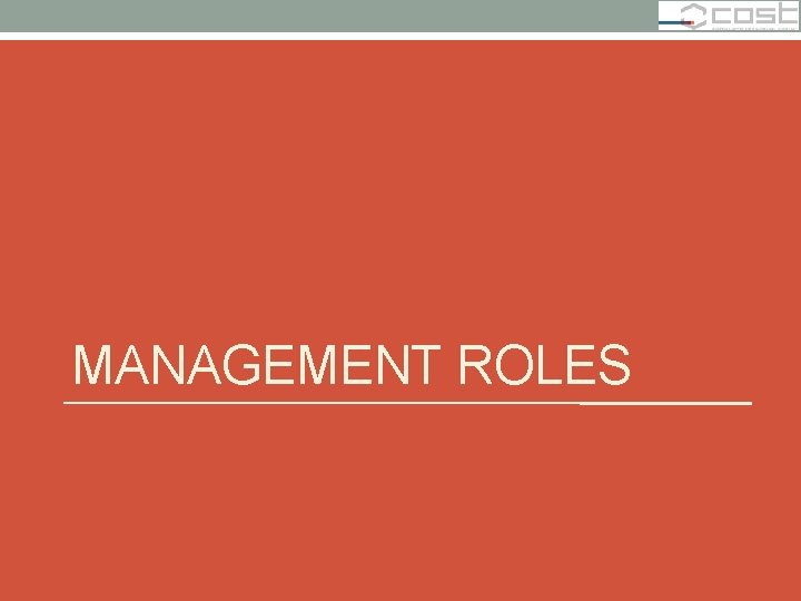 MANAGEMENT ROLES 