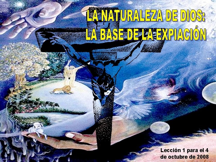 Lección 1 para el 4 de octubre de 2008 