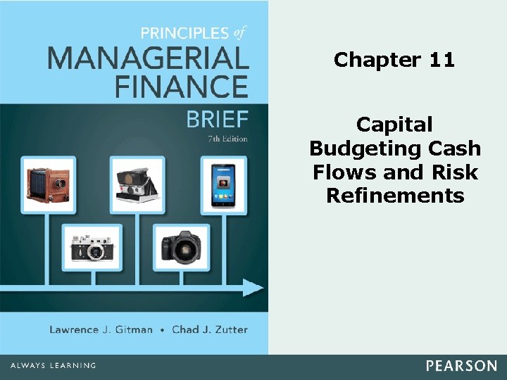 Chapter 11 Capital Budgeting Cash Flows and Risk Refinements 