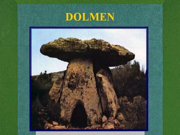 DOLMEN 