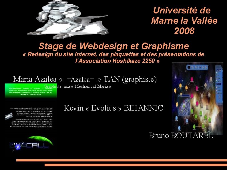 Université de Marne la Vallée 2008 Stage de Webdesign et Graphisme « Redesign du