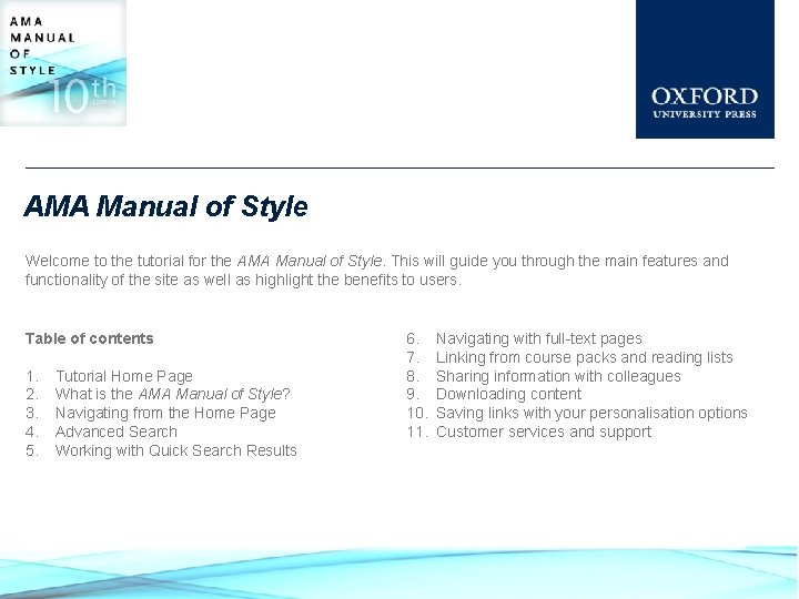AMA Manual of Style Welcome to the tutorial for the AMA Manual of Style.