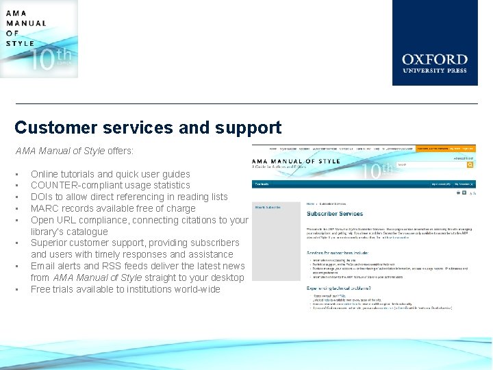 Customer services and support AMA Manual of Style offers: • • Online tutorials and