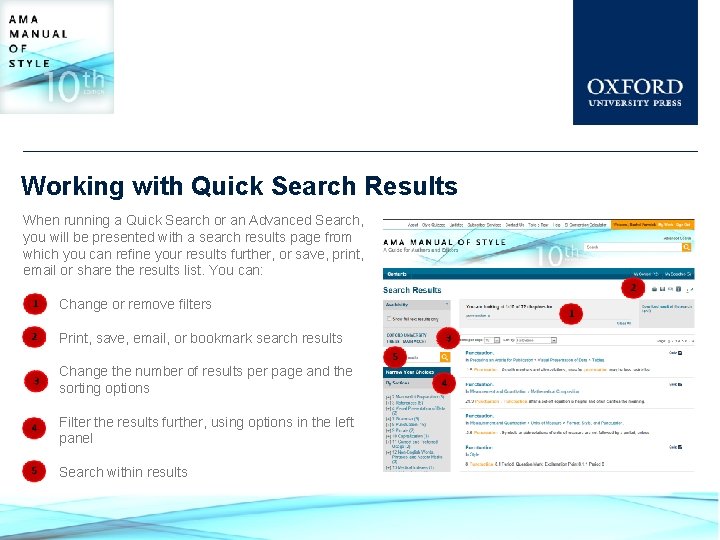 Working with Quick Search Results When running a Quick Search or an Advanced Search,