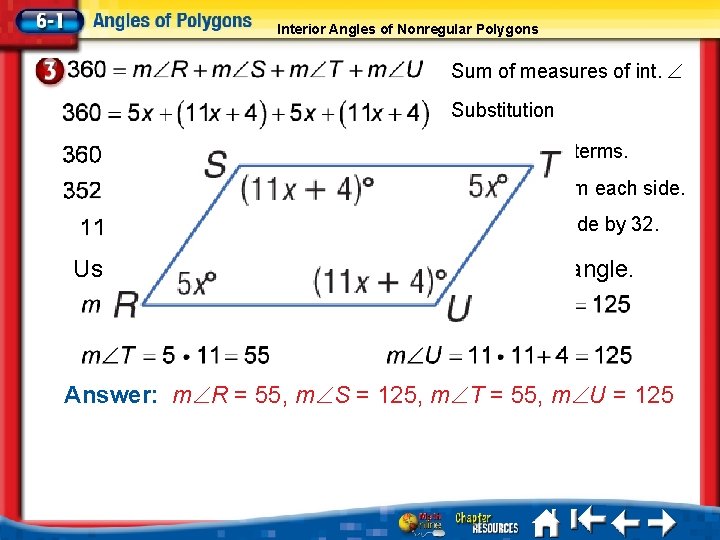 Interior Angles of Nonregular Polygons Sum of measures of int. Substitution Combine like terms.