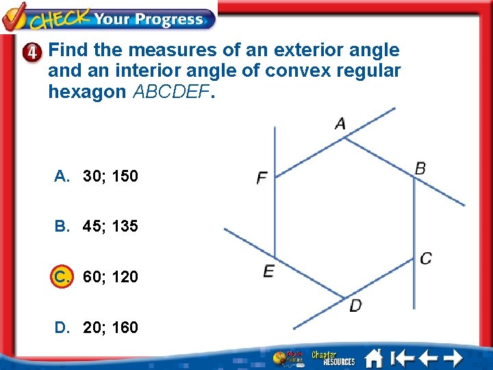 Find the measures of an exterior angle and an interior angle of convex regular