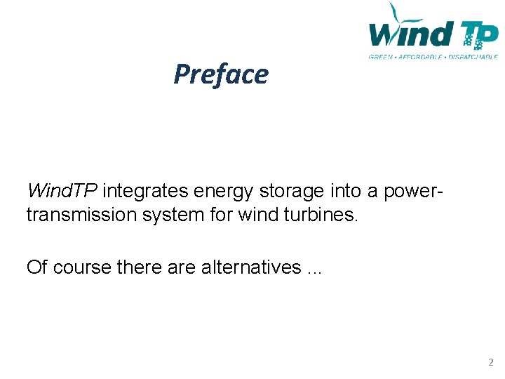 Preface Wind. TP integrates energy storage into a powertransmission system for wind turbines. Of