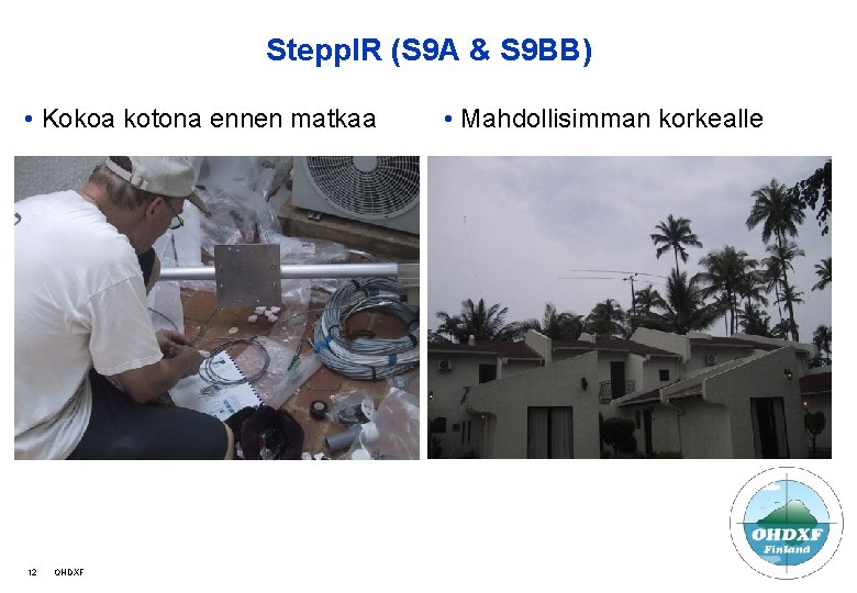 Stepp. IR (S 9 A & S 9 BB) • Kokoa kotona ennen matkaa