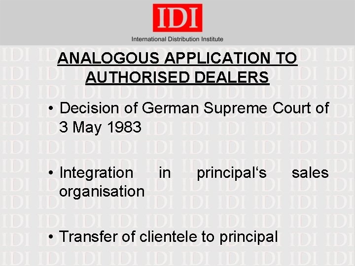 ANALOGOUS APPLICATION TO AUTHORISED DEALERS • Decision of German Supreme Court of 3 May