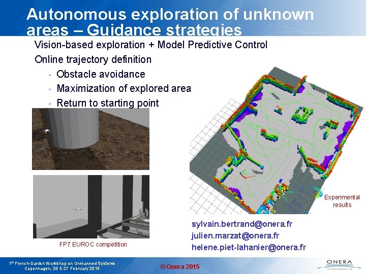 Autonomous exploration of unknown areas – Guidance strategies Vision-based exploration + Model Predictive Control