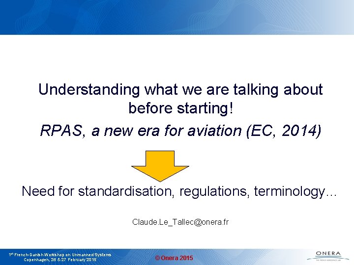 Understanding what we are talking about before starting! RPAS, a new era for aviation