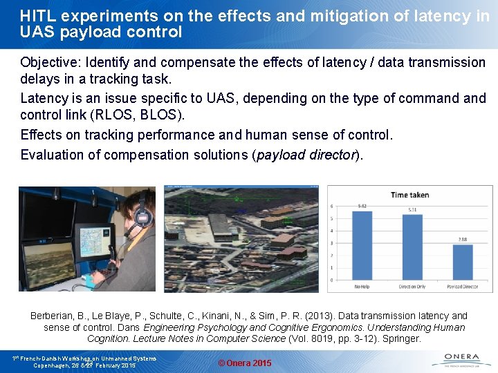 HITL experiments on the effects and mitigation of latency in UAS payload control Objective: