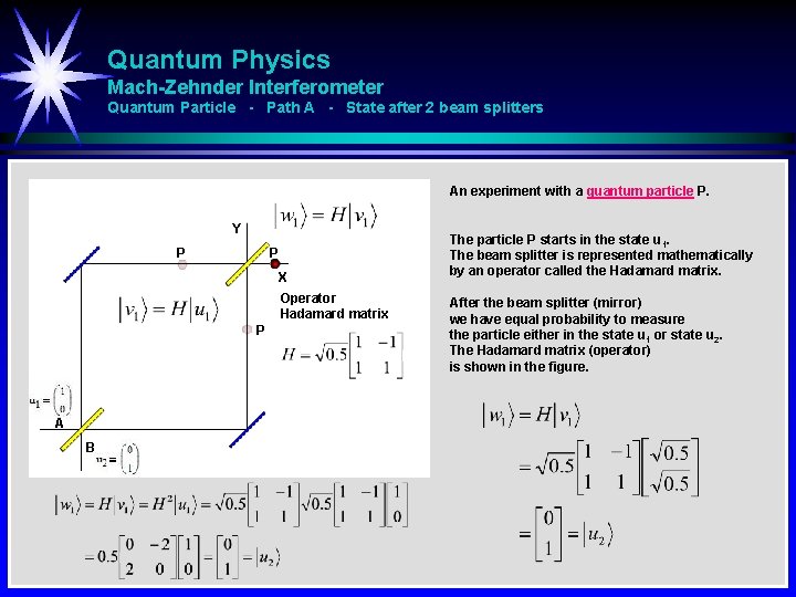 Quantum Physics Mach-Zehnder Interferometer Quantum Particle - Path A - State after 2 beam