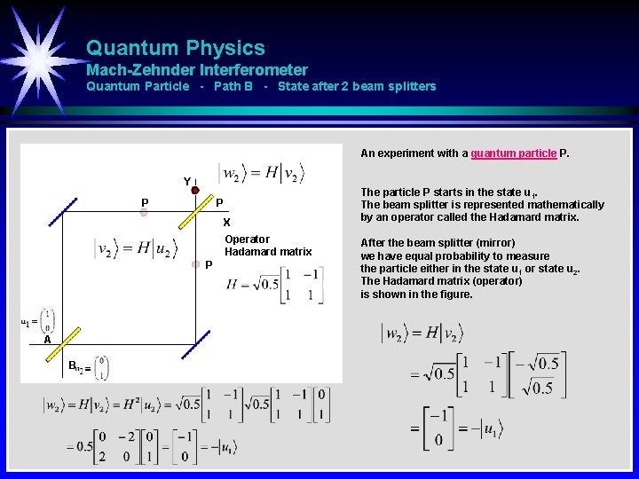 Quantum Physics Mach-Zehnder Interferometer Quantum Particle - Path B - State after 2 beam