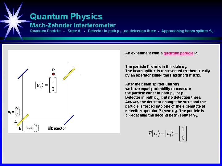 Quantum Physics Mach-Zehnder Interferometer Quantum Particle - State A - Detector in path p