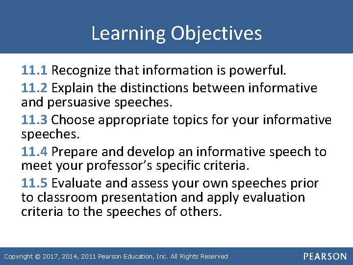 Learning Objectives 11. 1 Recognize that information is powerful. 11. 2 Explain the distinctions