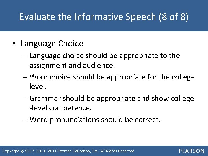 Evaluate the Informative Speech (8 of 8) • Language Choice – Language choice should