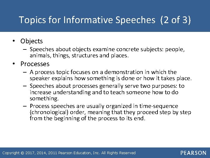 Topics for Informative Speeches (2 of 3) • Objects – Speeches about objects examine