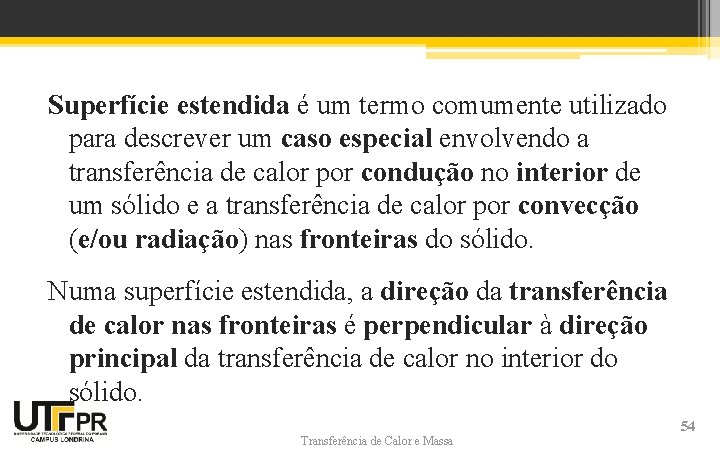 Superfície estendida é um termo comumente utilizado para descrever um caso especial envolvendo a Superfície estendida é um termo comumente utilizado para descrever um caso especial envolvendo a