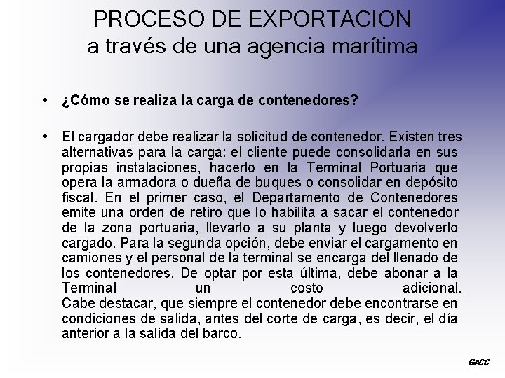 PROCESO DE EXPORTACION a través de una agencia marítima • ¿Cómo se realiza la