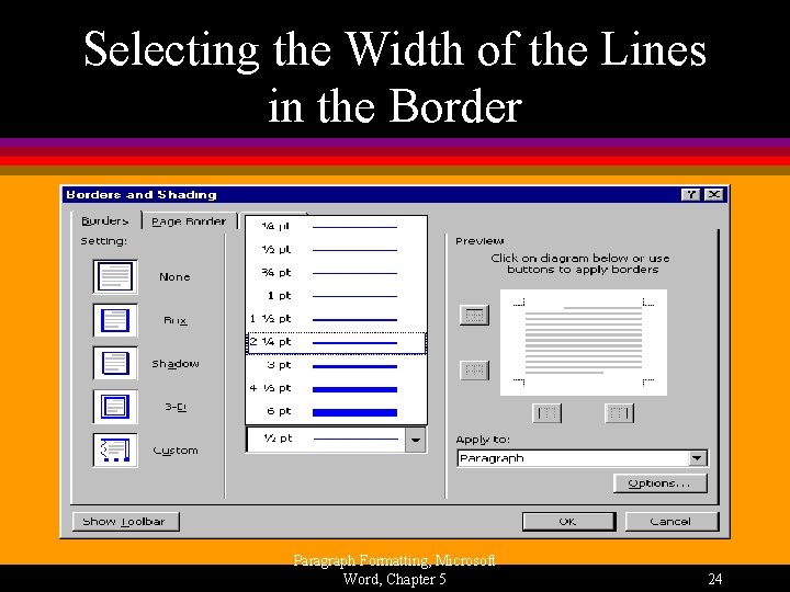 Selecting the Width of the Lines in the Border Paragraph Formatting, Microsoft Word, Chapter