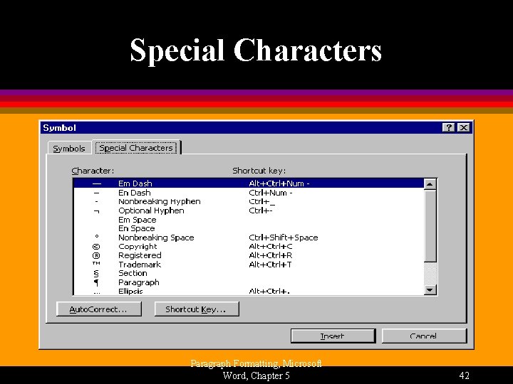 Special Characters Paragraph Formatting, Microsoft Word, Chapter 5 42 