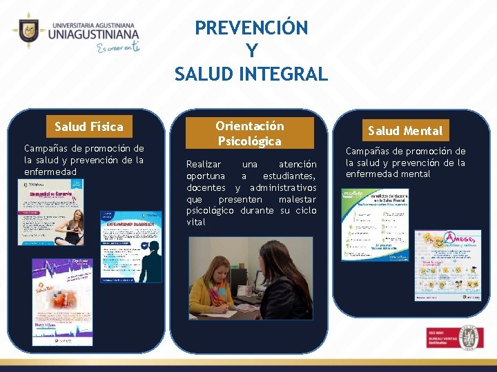 PREVENCIÓN Y SALUD INTEGRAL Salud Física Campañas de promoción de la salud y prevención