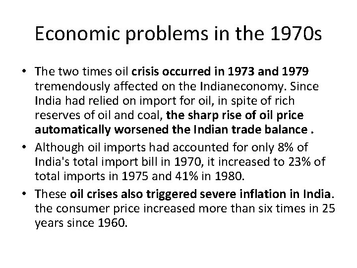 Economic problems in the 1970 s • The two times oil crisis occurred in