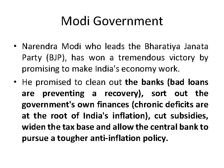 Modi Government • Narendra Modi who leads the Bharatiya Janata Party (BJP), has won