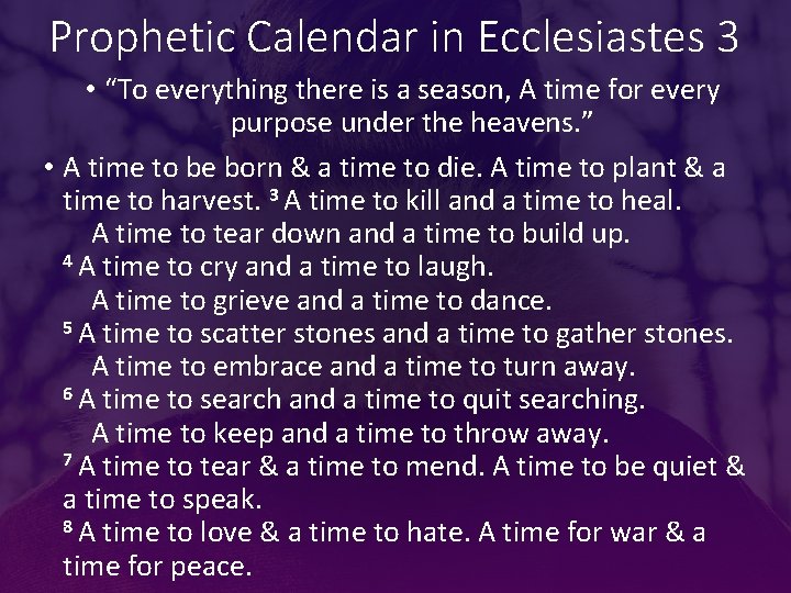Prophetic Calendar in Ecclesiastes 3 • “To everything there is a season, A time
