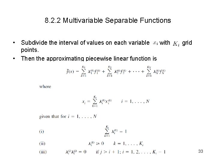 8. 2. 2 Multivariable Separable Functions • Subdivide the interval of values on each