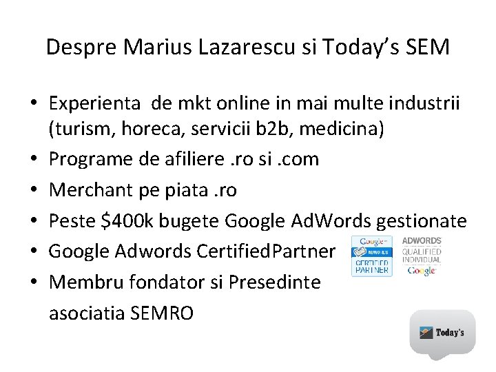 Despre Marius Lazarescu si Today’s SEM • Experienta de mkt online in mai multe