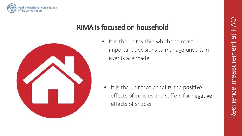  • It is the unit within which the most important decisions to manage