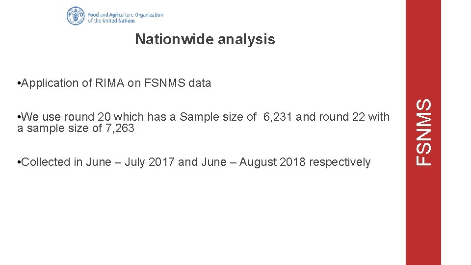 Nationwide analysis • We use round 20 which has a Sample size of 6,