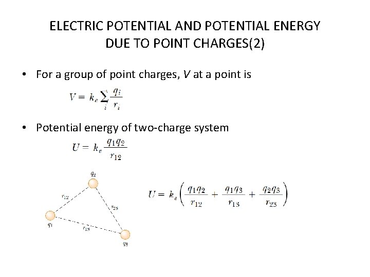 ELECTRIC POTENTIAL AND POTENTIAL ENERGY DUE TO POINT CHARGES(2) • For a group of