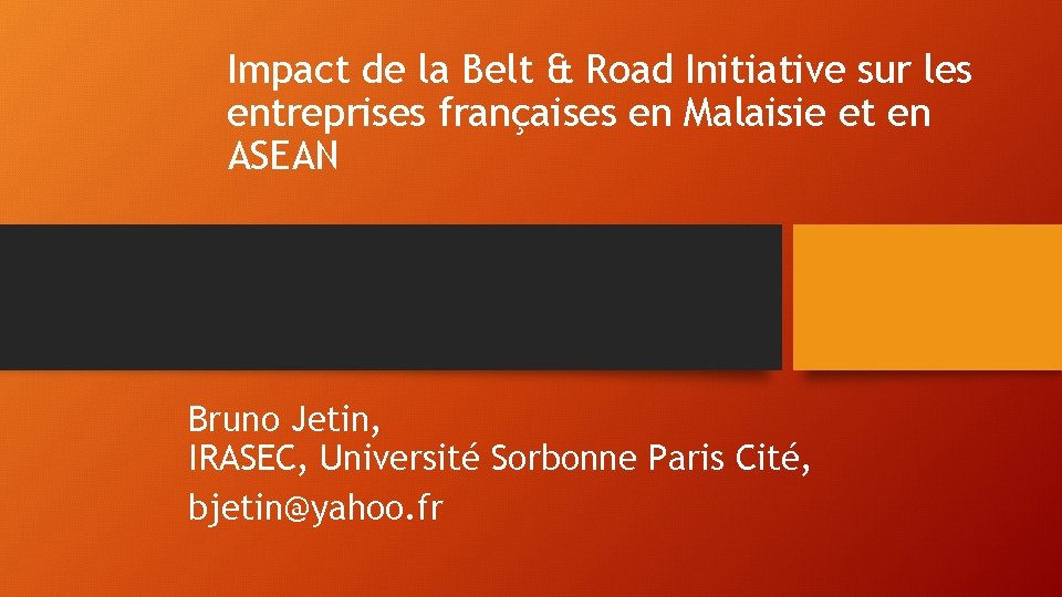 Impact de la Belt & Road Initiative sur les entreprises françaises en Malaisie et