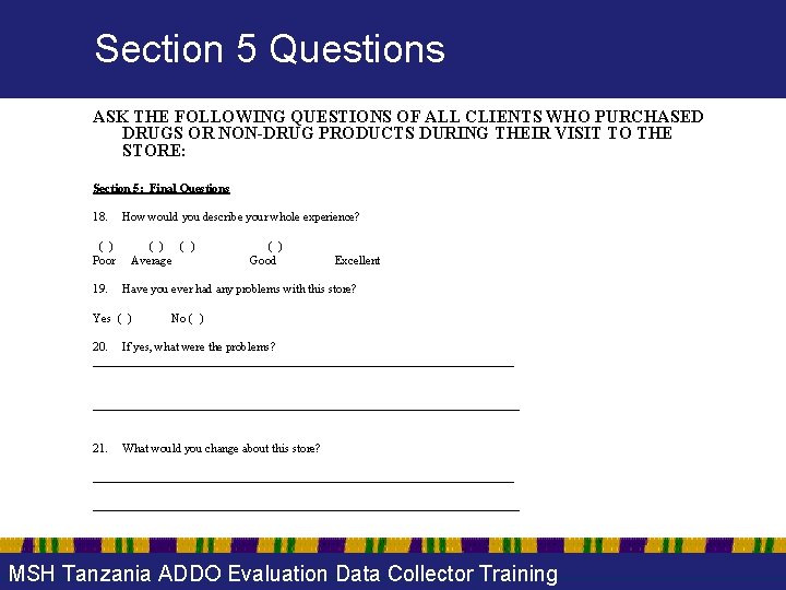 Section 5 Questions ASK THE FOLLOWING QUESTIONS OF ALL CLIENTS WHO PURCHASED DRUGS OR