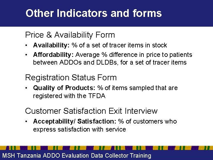 Other Indicators and forms Price & Availability Form • Availability: % of a set