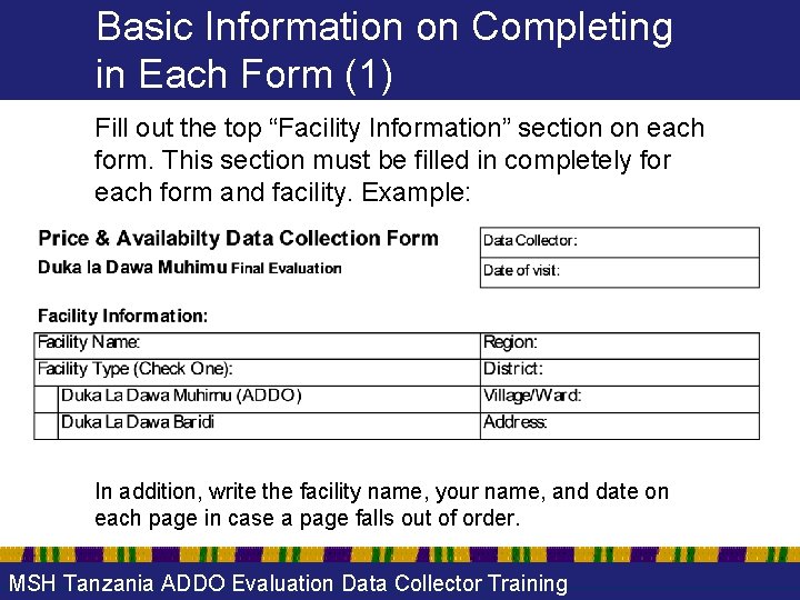 Basic Information on Completing in Each Form (1) Fill out the top “Facility Information”