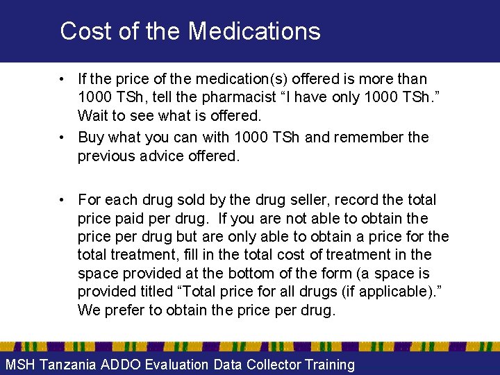 Cost of the Medications • If the price of the medication(s) offered is more