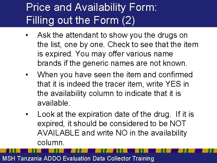 Price and Availability Form: Filling out the Form (2) • • • Ask the