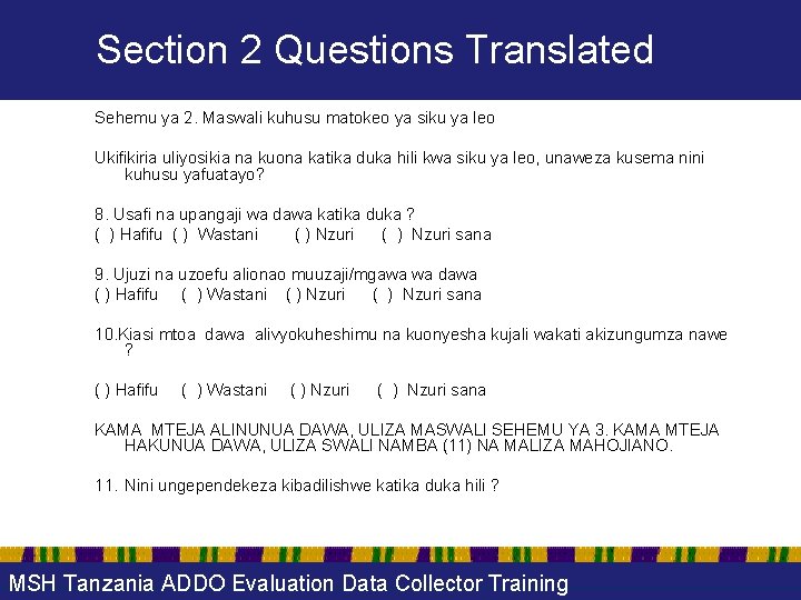Section 2 Questions Translated Sehemu ya 2. Maswali kuhusu matokeo ya siku ya leo