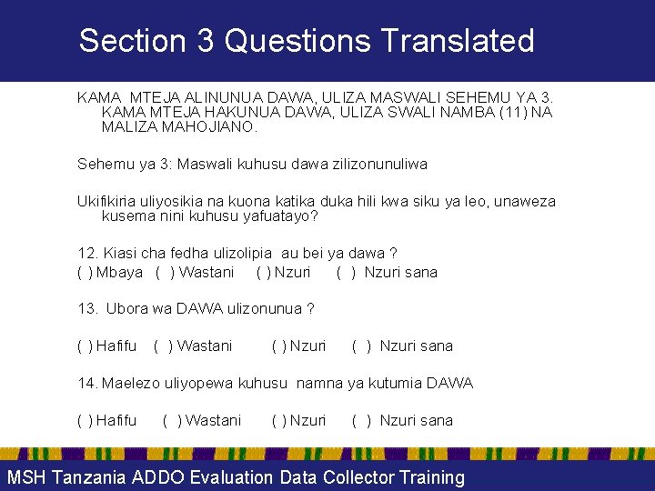 Section 3 Questions Translated KAMA MTEJA ALINUNUA DAWA, ULIZA MASWALI SEHEMU YA 3. KAMA