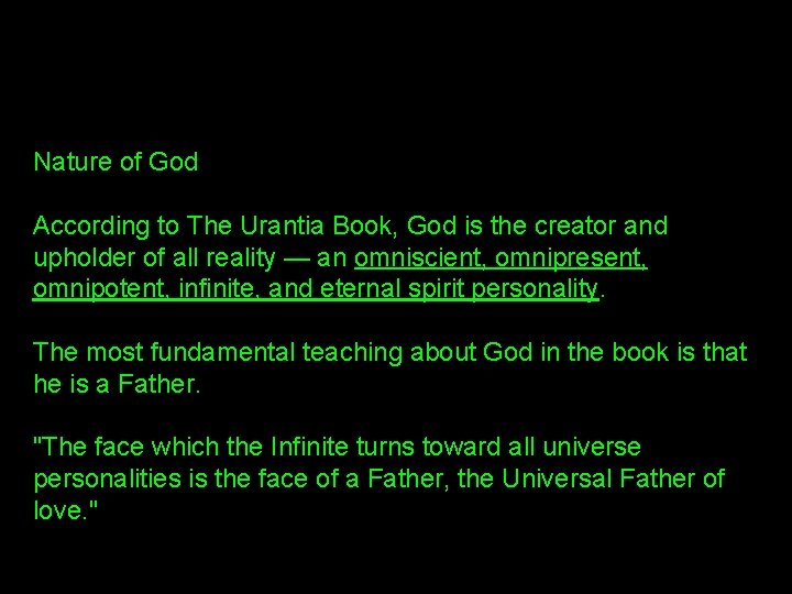 Nature of God According to The Urantia Book, God is the creator and upholder