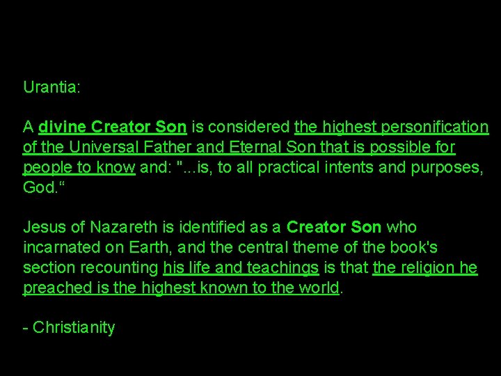 Urantia: A divine Creator Son is considered the highest personification of the Universal Father