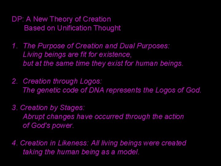 DP: A New Theory of Creation Based on Unification Thought 1. The Purpose of
